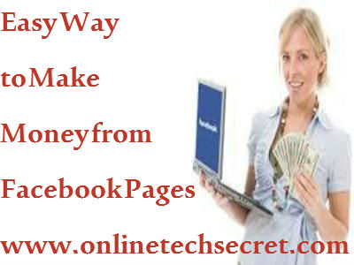 4 Easy Way to Make Money Online from Facebook Page and Groups