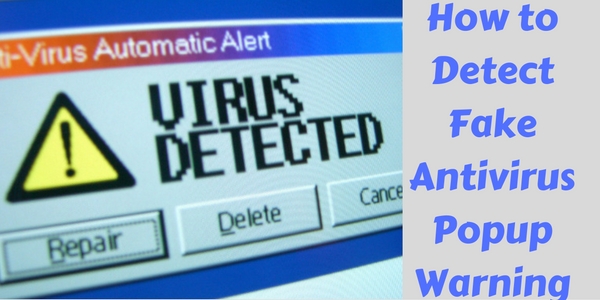 How to Detect Fake Antivirus Popup Warning